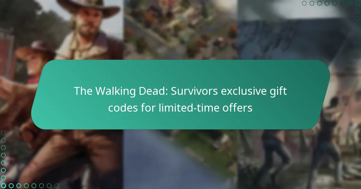The Walking Dead: Survivors exclusive gift codes for limited-time offers