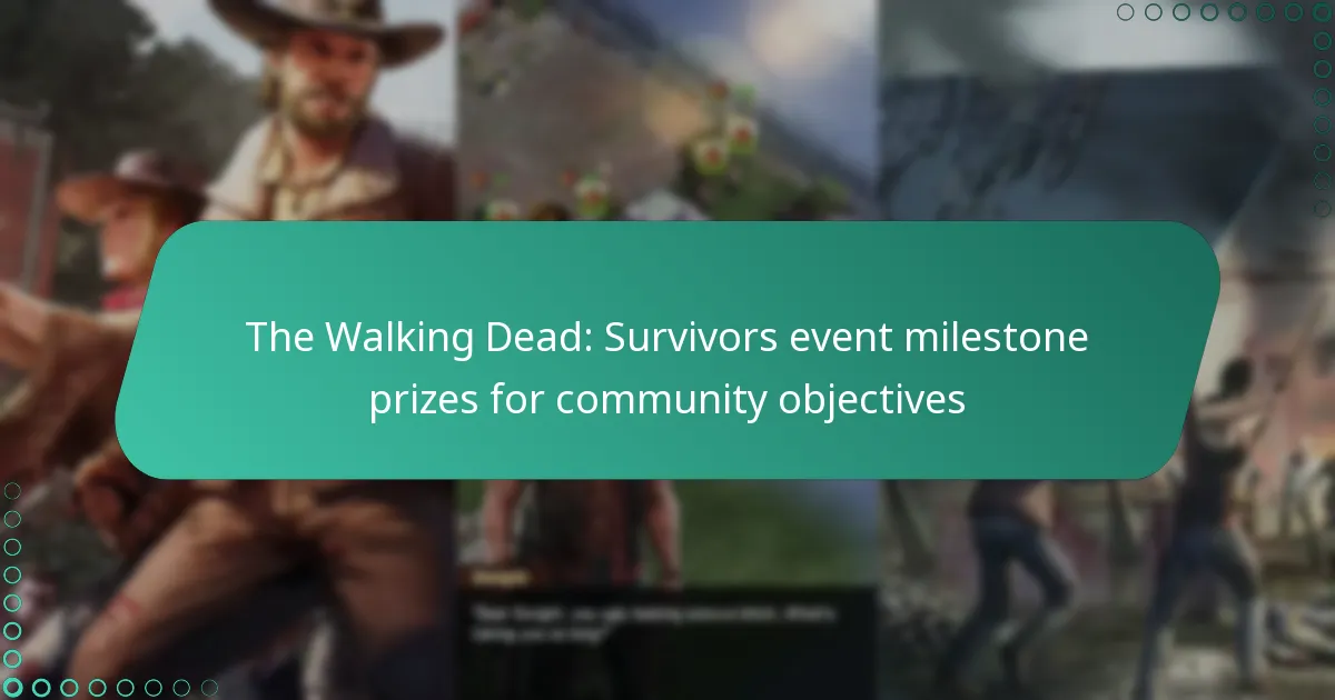 The Walking Dead: Survivors event milestone prizes for community objectives