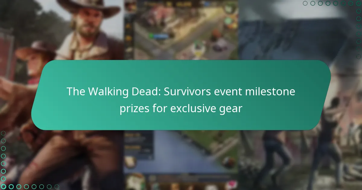 The Walking Dead: Survivors event milestone prizes for exclusive gear