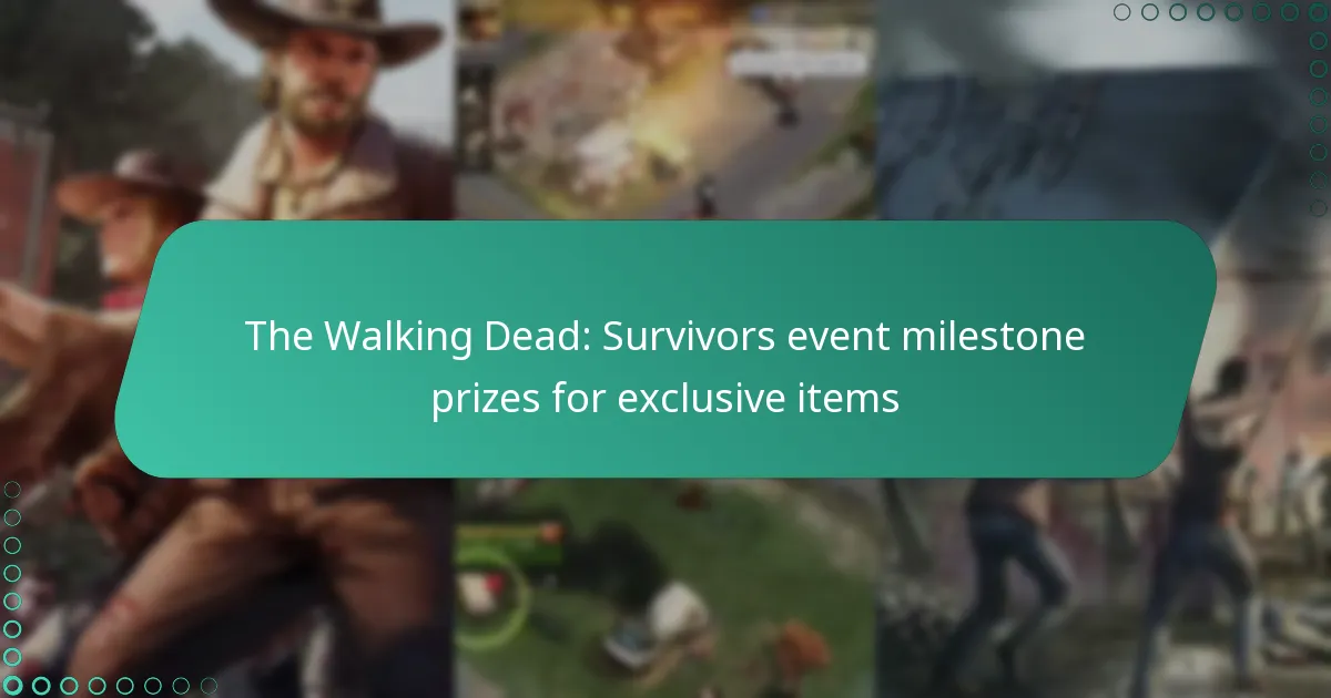 The Walking Dead: Survivors event milestone prizes for exclusive items