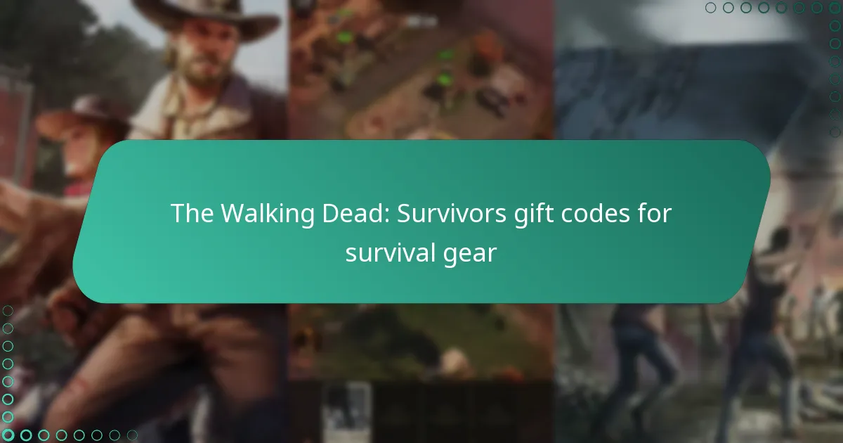 The Walking Dead: Survivors gift codes for survival gear