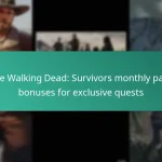 The Walking Dead: Survivors monthly pass bonuses for exclusive quests