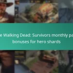 The Walking Dead: Survivors monthly pass bonuses for hero shards