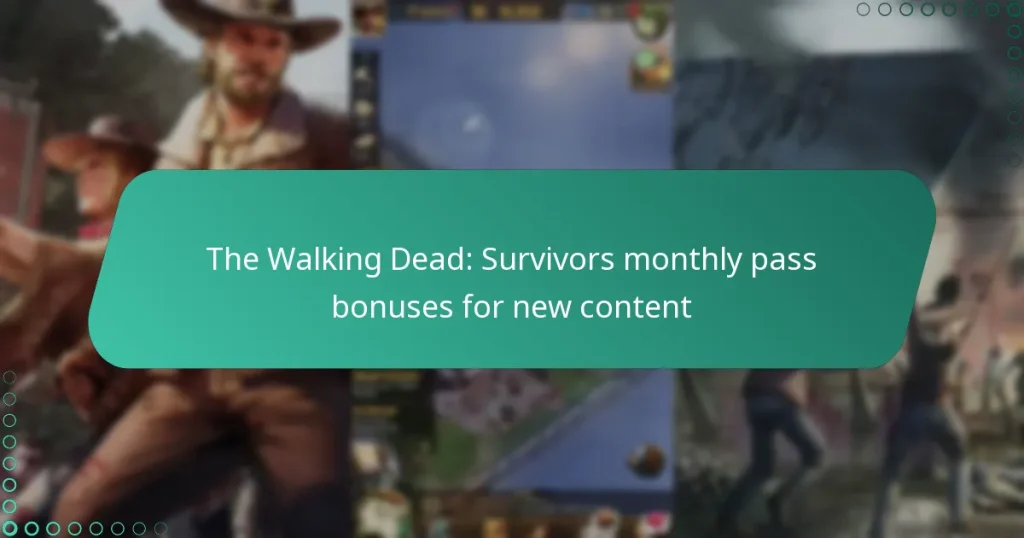 The Walking Dead: Survivors monthly pass bonuses for new content