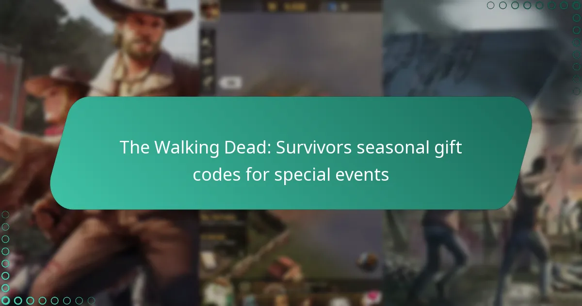 The Walking Dead: Survivors seasonal gift codes for special events