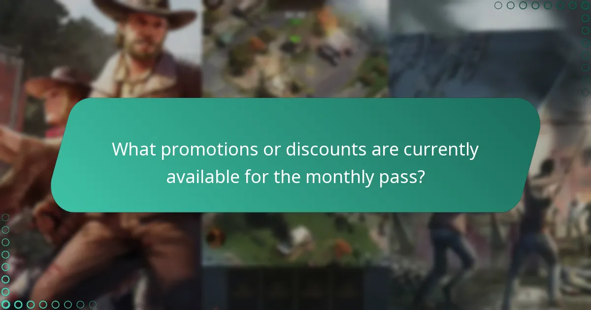 What promotions or discounts are currently available for the monthly pass?