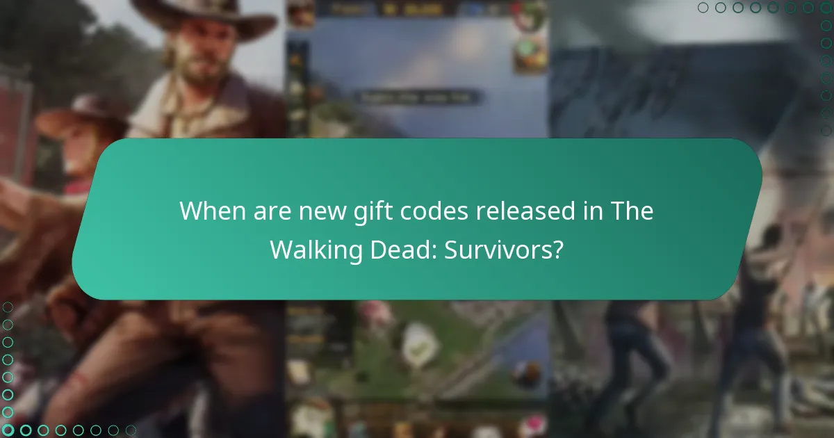 When are new gift codes released in The Walking Dead: Survivors?